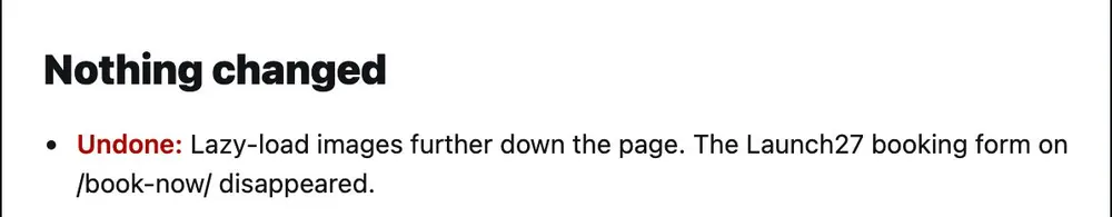 Result dialog: Undone. Lazy-load images further down the page. The booking form on /book-now/ disappeared.